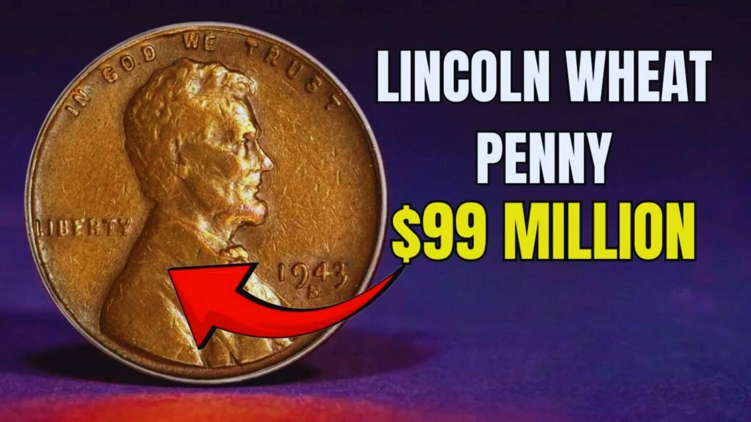$99 Million Lincoln Wheat Penny